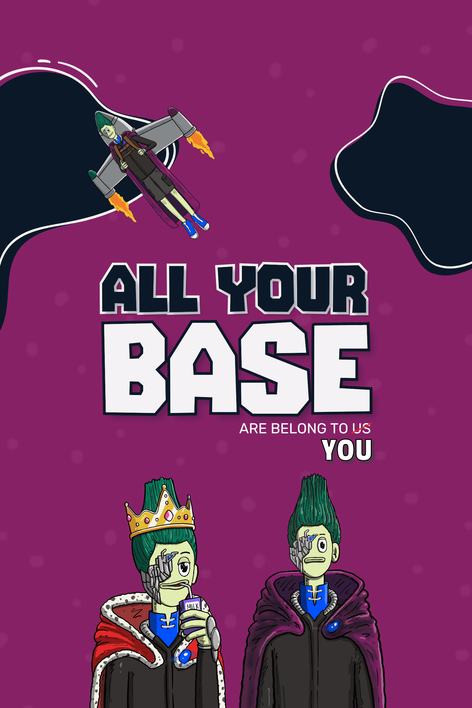 All your base are belong to you